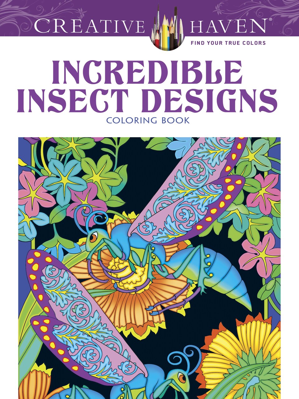 Creative Haven: Incredible Insect Design Coloring Book-Softcover